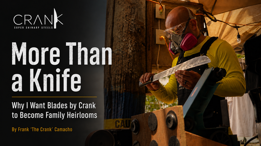 More Than a Knife: Why I Want Blades by Crank to Become Family Heirlooms